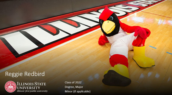 Powerpoint Cover Slide: Reggie Redbird laying on the Illinois State basketball court